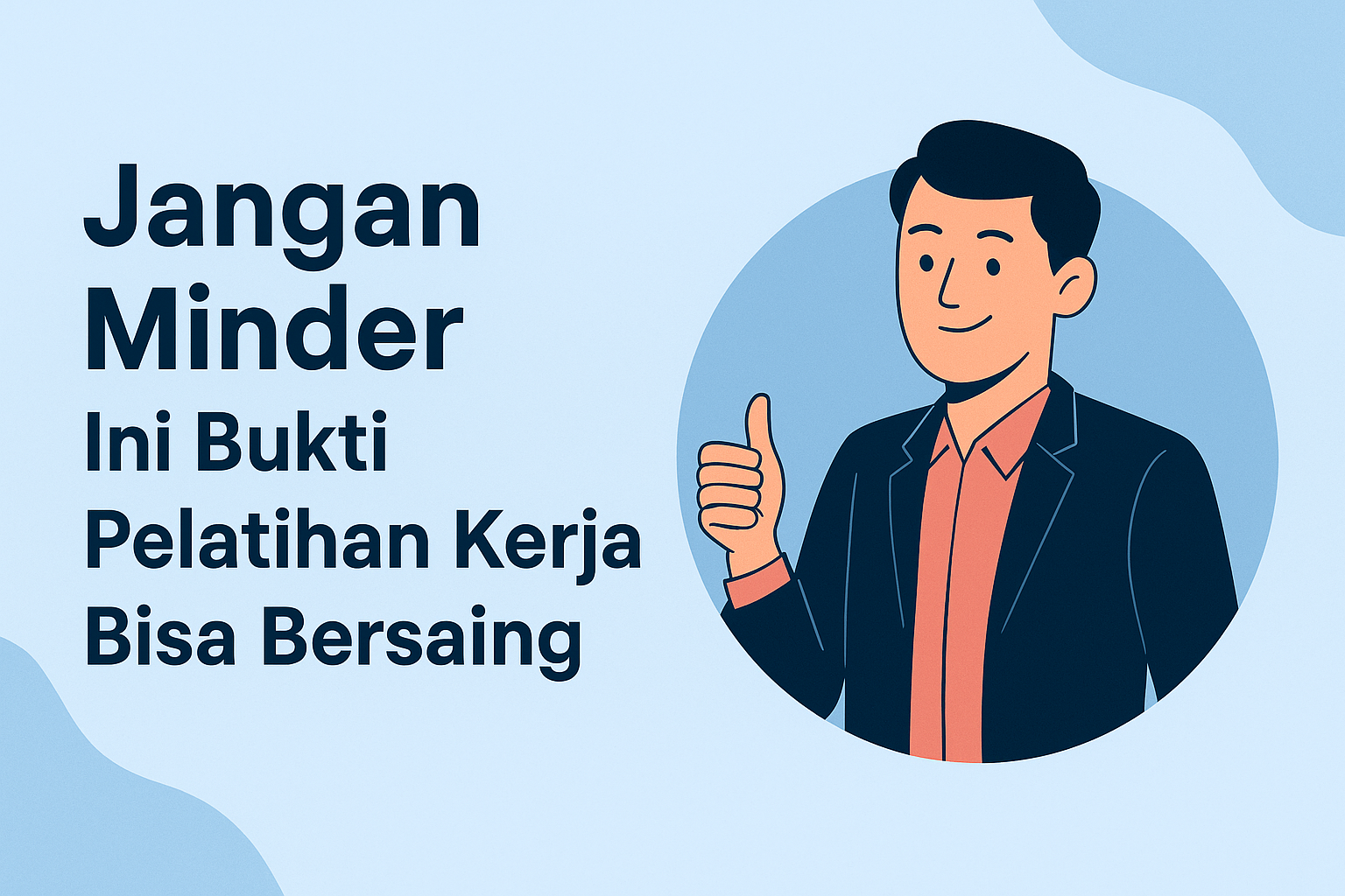 Jangan Minder, Ini Bukti Pelatihan Kerja CSBI Bisa Bersaing
